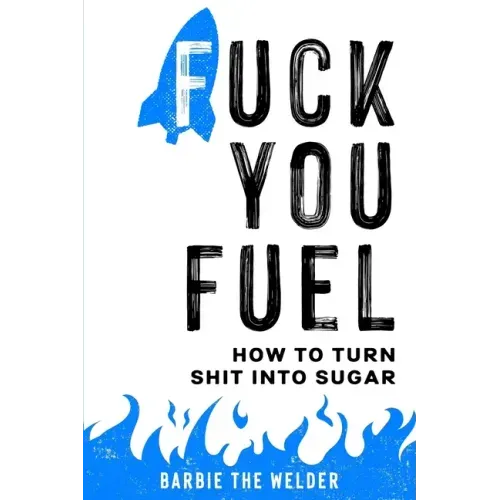 Fuck You Fuel: How To Turn Shit Into Sugar