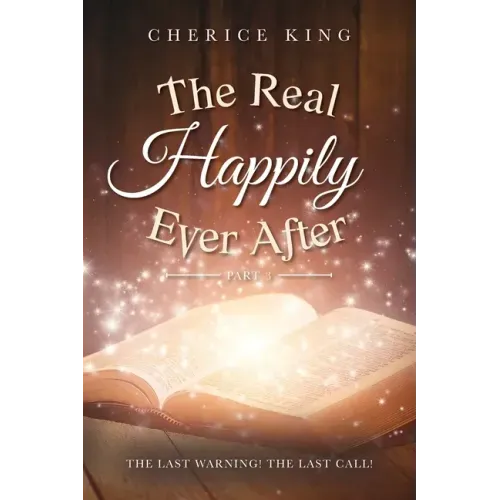 The Real Happily Ever After Part 3: The Last Warning! The Last Call!