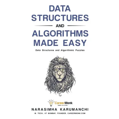 Data Structures and Algorithms Made Easy: Data Structures and Algorithmic Puzzles