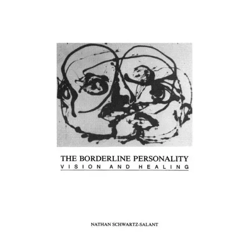 The Borderline Personality: Vision and Healing