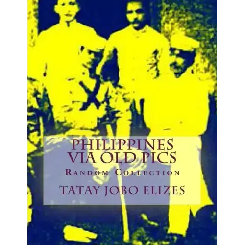 Philippines Via Old Pics