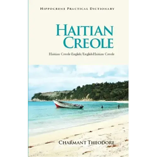 Haitian Creole Practical Dictionary: Haitian Creole-English/English-Haitian Creole