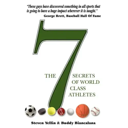 The 7 Secrets of World Class Athletes
