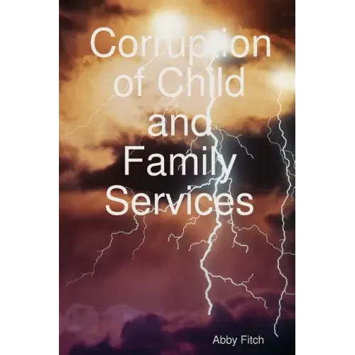 Corruption of Child and Family Services