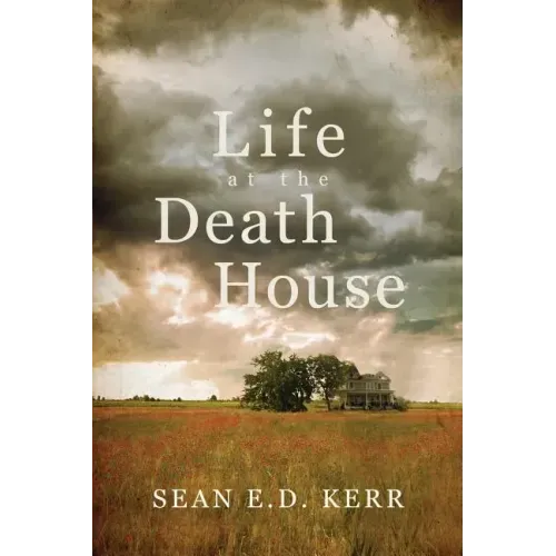 Life at the Death House