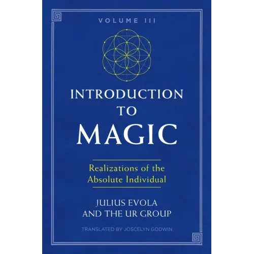 Introduction to Magic, Volume III: Realizations of the Absolute Individual