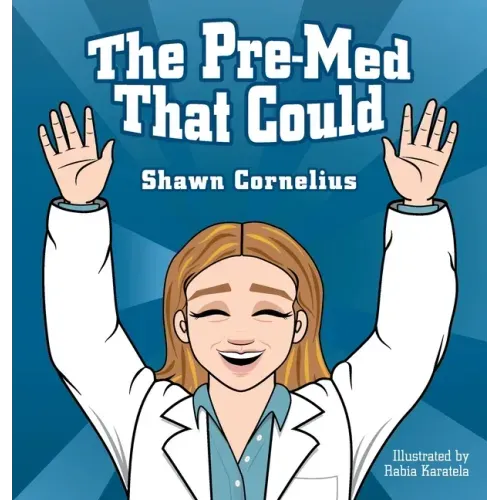The Pre-Med That Could