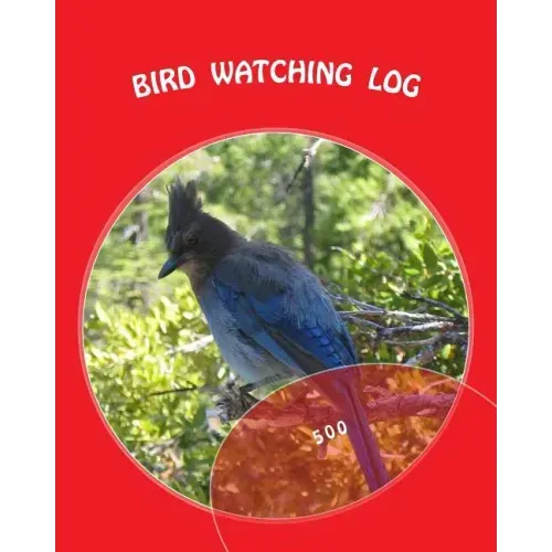 Bird Watching Log: 500