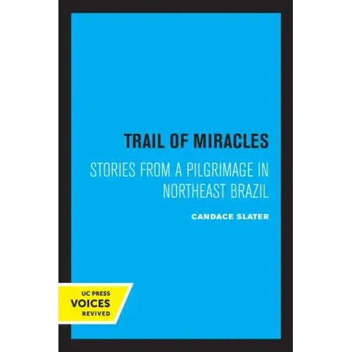 Trail of Miracles: Stories from a Pilgrimage in Northeast Brazil
