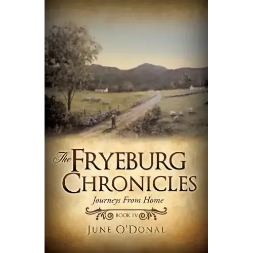 The Fryeburg Chronicles Book IV