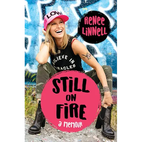 Still on Fire: A Memoir