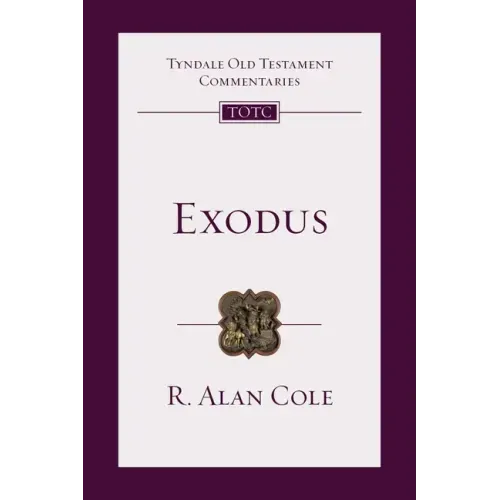 Exodus: Tyndale Old Testament Commentary