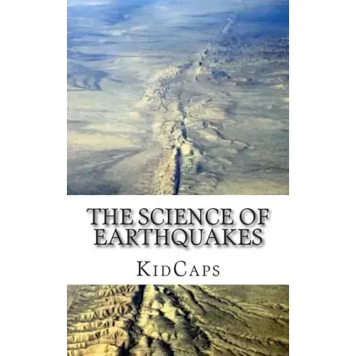 The Science of Earthquakes: Understanding Weather Just for Kids!