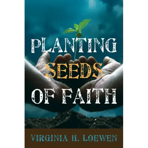 Planting Seeds of Faith