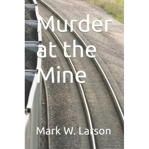 Murder at the Mine