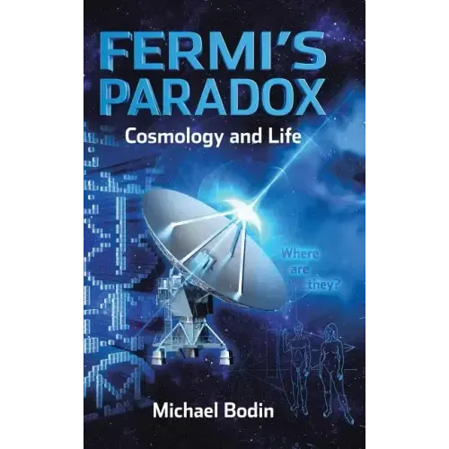 FERMI'S PARADOX Cosmology and Life