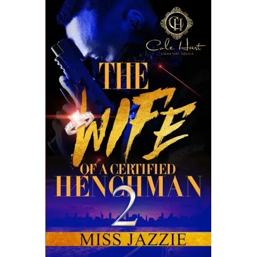 The Wife Of A Certified Henchman 2: An Urban Romance