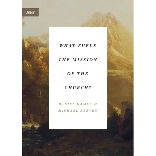 What Fuels the Mission of the Church?