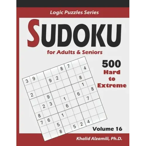 Sudoku For Adults & Seniors: 500 Hard to Extreme: : Keep Your Brain Young