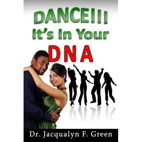 Dance! It's in Your DNA