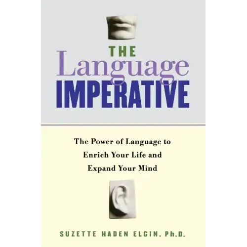 The Language Imperative: How Learning Languages Can Enrich Your Life