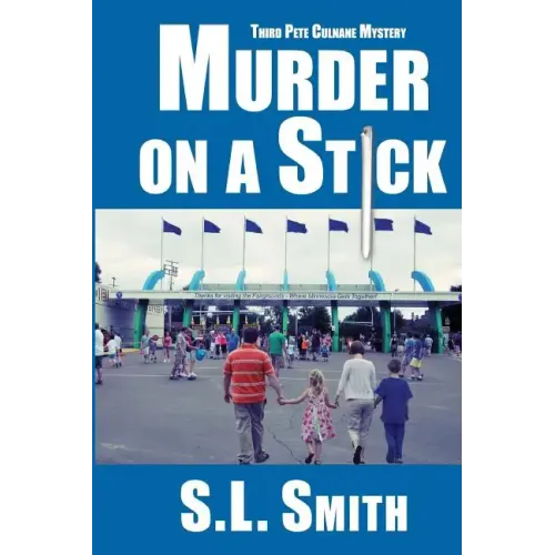 Murder on a Stick: The Third Pete Culnane Mystery