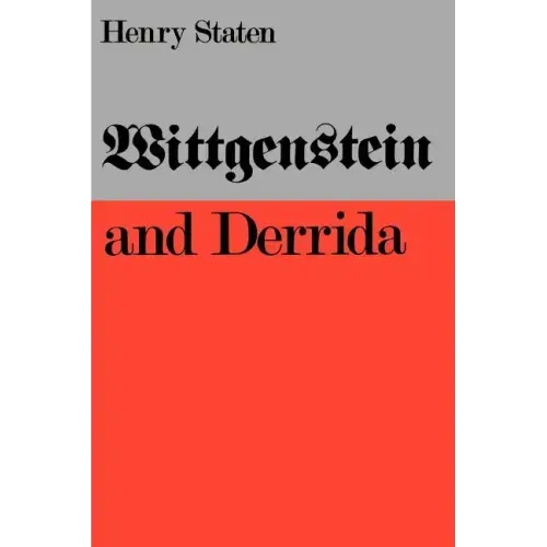 Wittgenstein and Derrida