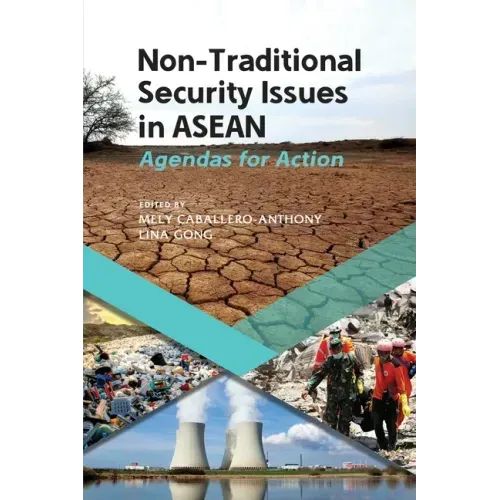 Non-Traditional Security Issues in ASEAN: Agendas for Action