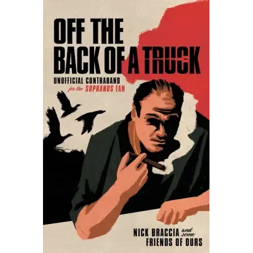 Off the Back of a Truck: Unofficial Contraband for the Sopranos Fan