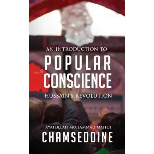Popular Conscience: Hussain's Revolution