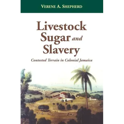 Livestock, Sugar and Slavery