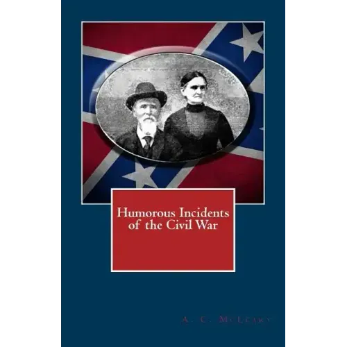Humorous Incidents of the Civil War
