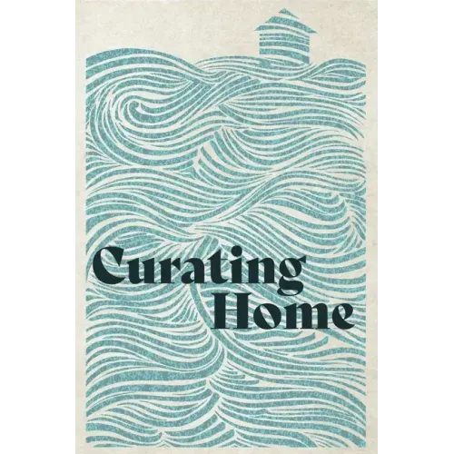 Curating Home