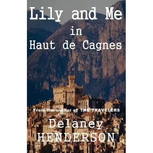 Lily and Me in Haut de Cagnes