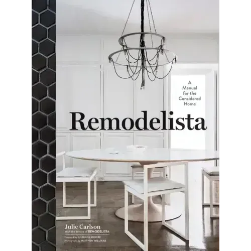 Remodelista: A Manual for the Considered Home