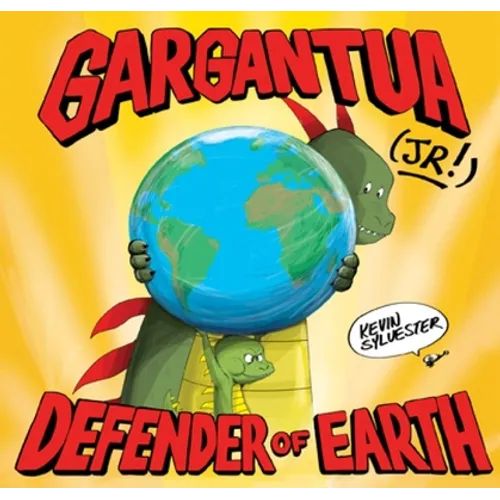 Gargantua (Jr!): Defender of Earth