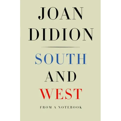 South and West: From a Notebook