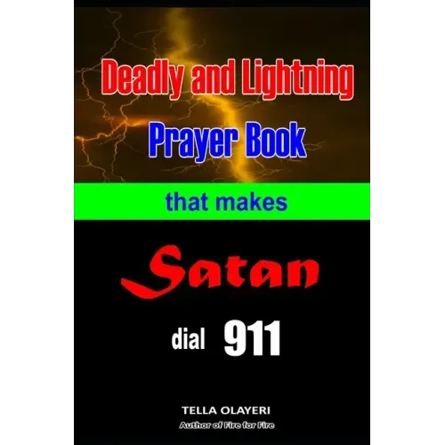 Deadly and Lightning Prayer Book That Makes Satan Dial 911