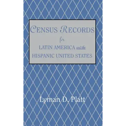 Census Records for Latin America and the Hispanic United States