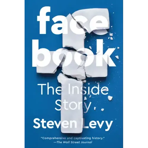 Facebook: The Inside Story