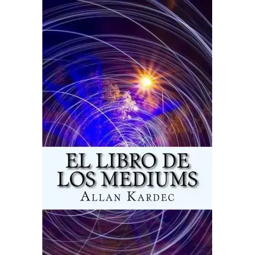 El Libro de Los Mediums (Spanish) Edition