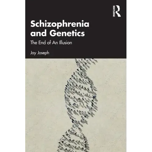 Schizophrenia and Genetics: The End of an Illusion