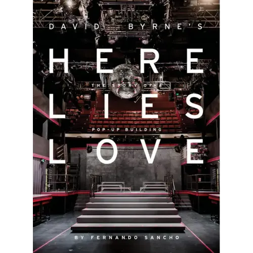 Here Lies Love: The Story of a Pop-Up Building