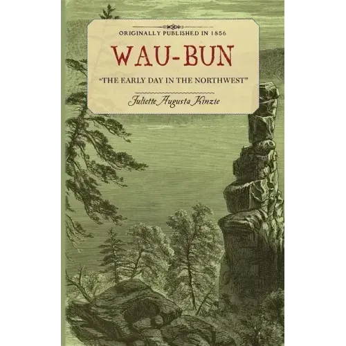 Wau-Bun: The Early Day in the Northwest