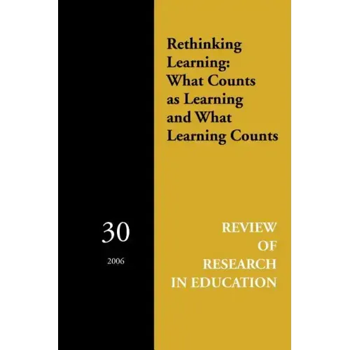 Rethinking Learning: What Counts as Learning and What Learning Counts