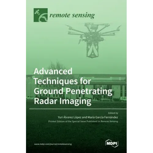 Advanced Techniques for Ground Penetrating Radar Imaging
