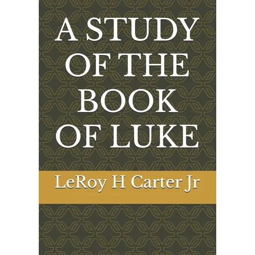 A Study of the Book of Luke