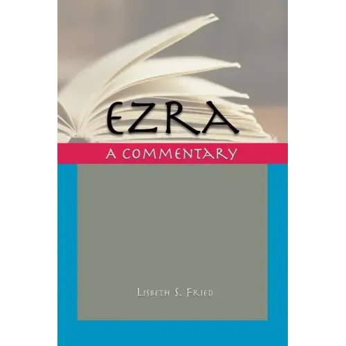 Ezra: A Commentary