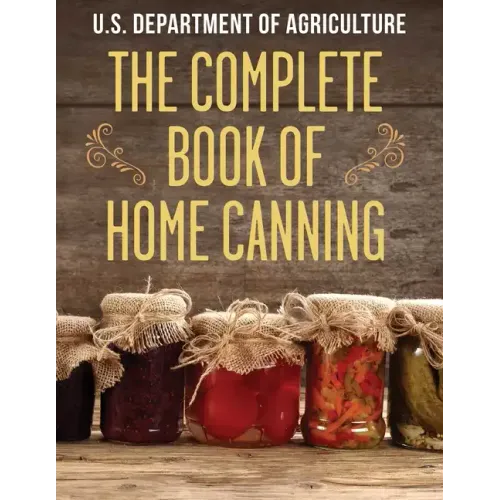 The Complete Book of Home Canning
