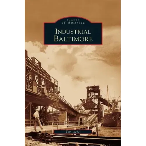 Industrial Baltimore